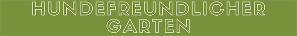 Hundefreundlicher Garten